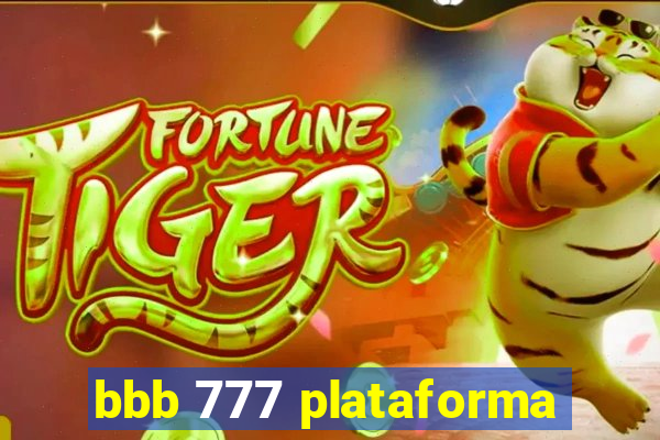 bbb 777 plataforma
